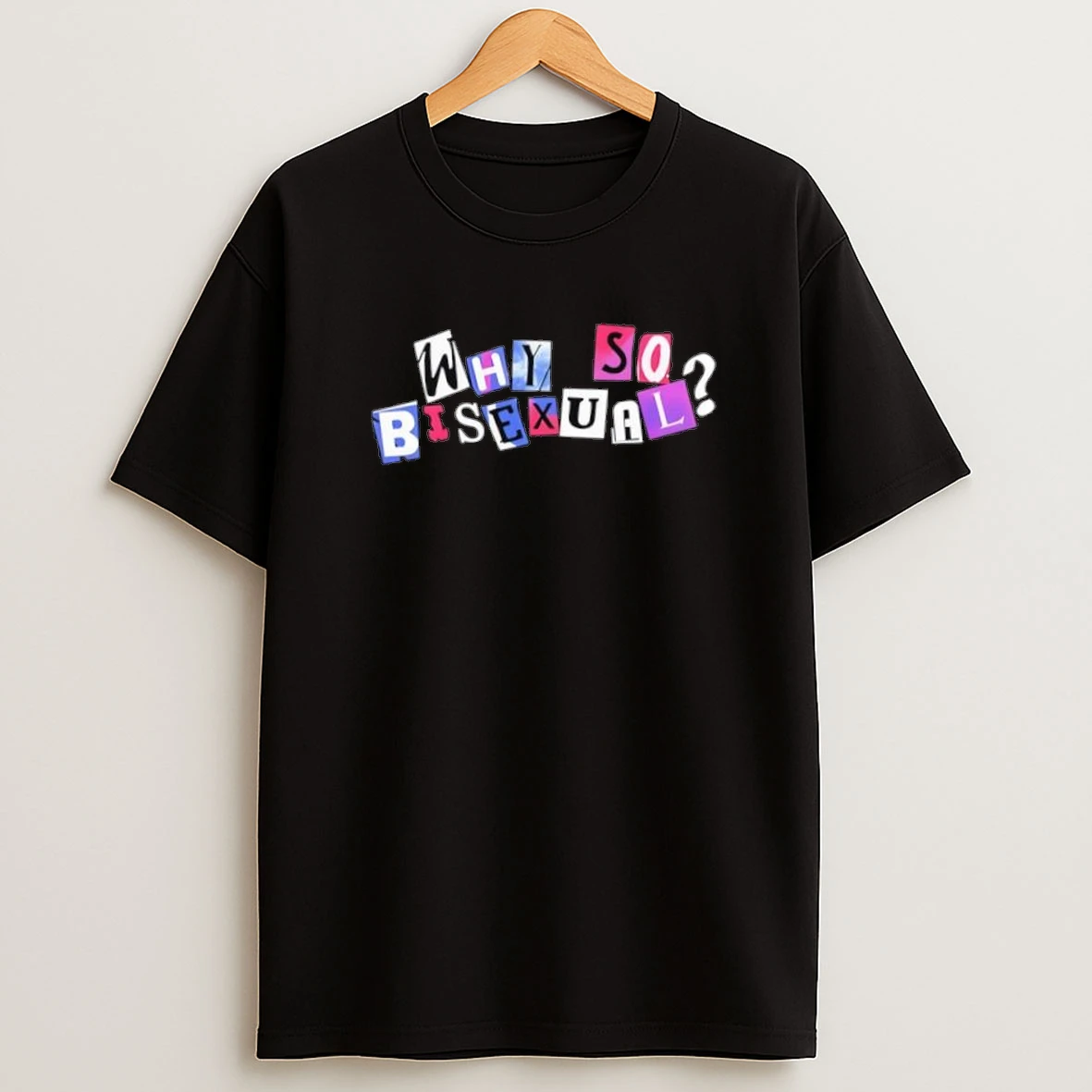Why So Bisexual Shirts
