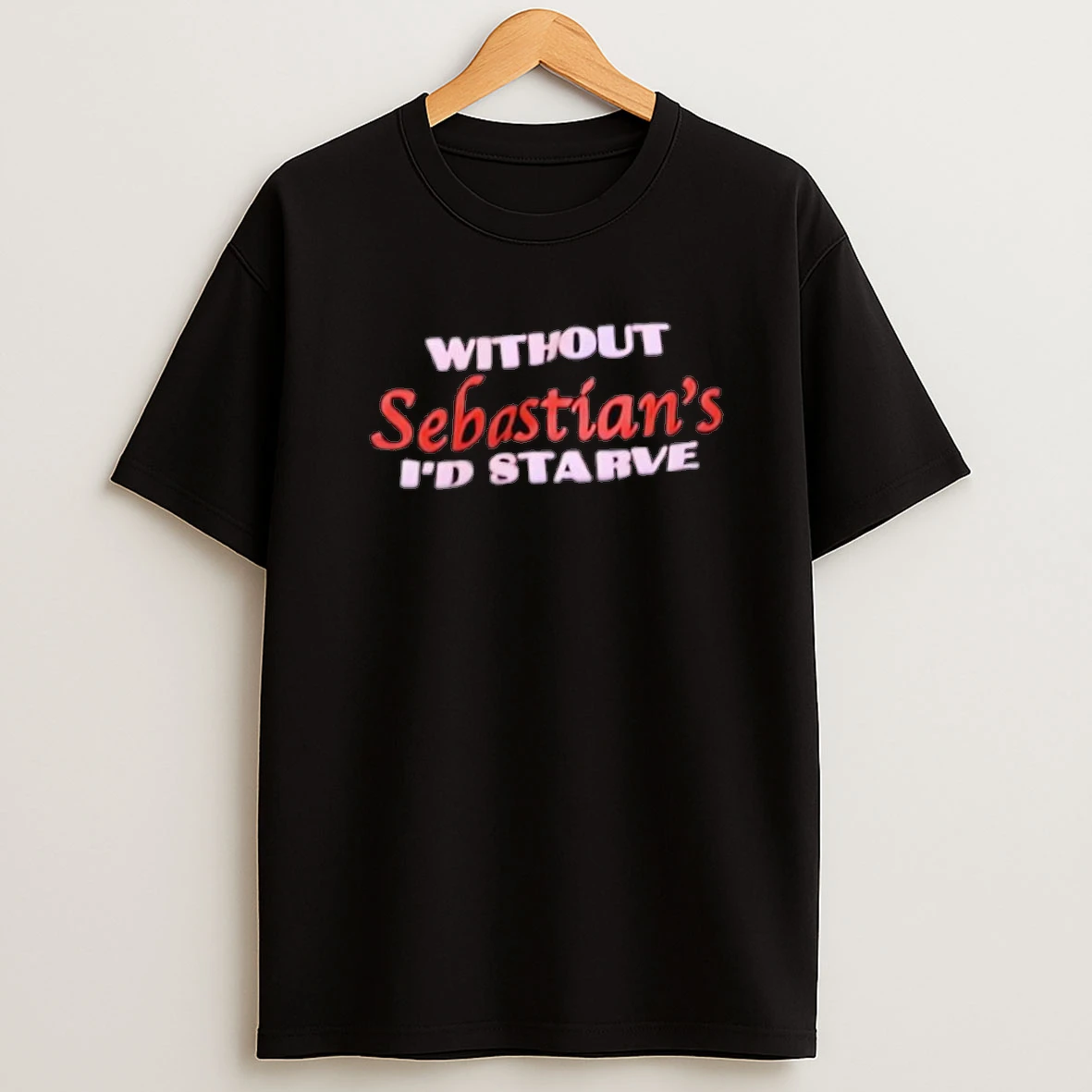 Without Sebastians Id Starve Shirts