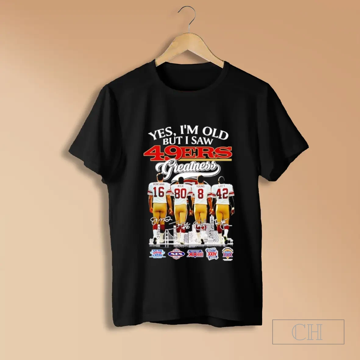 Yes Im Old But I Saw San Francisco 49ers Greatness Super Bowl Signatures T Shirt