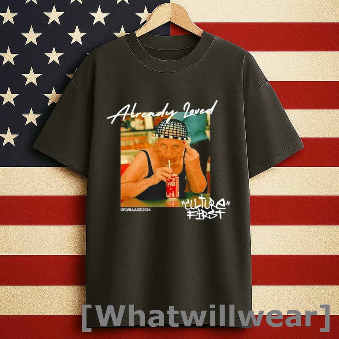 Already Loved Grandma Culture First Shirts