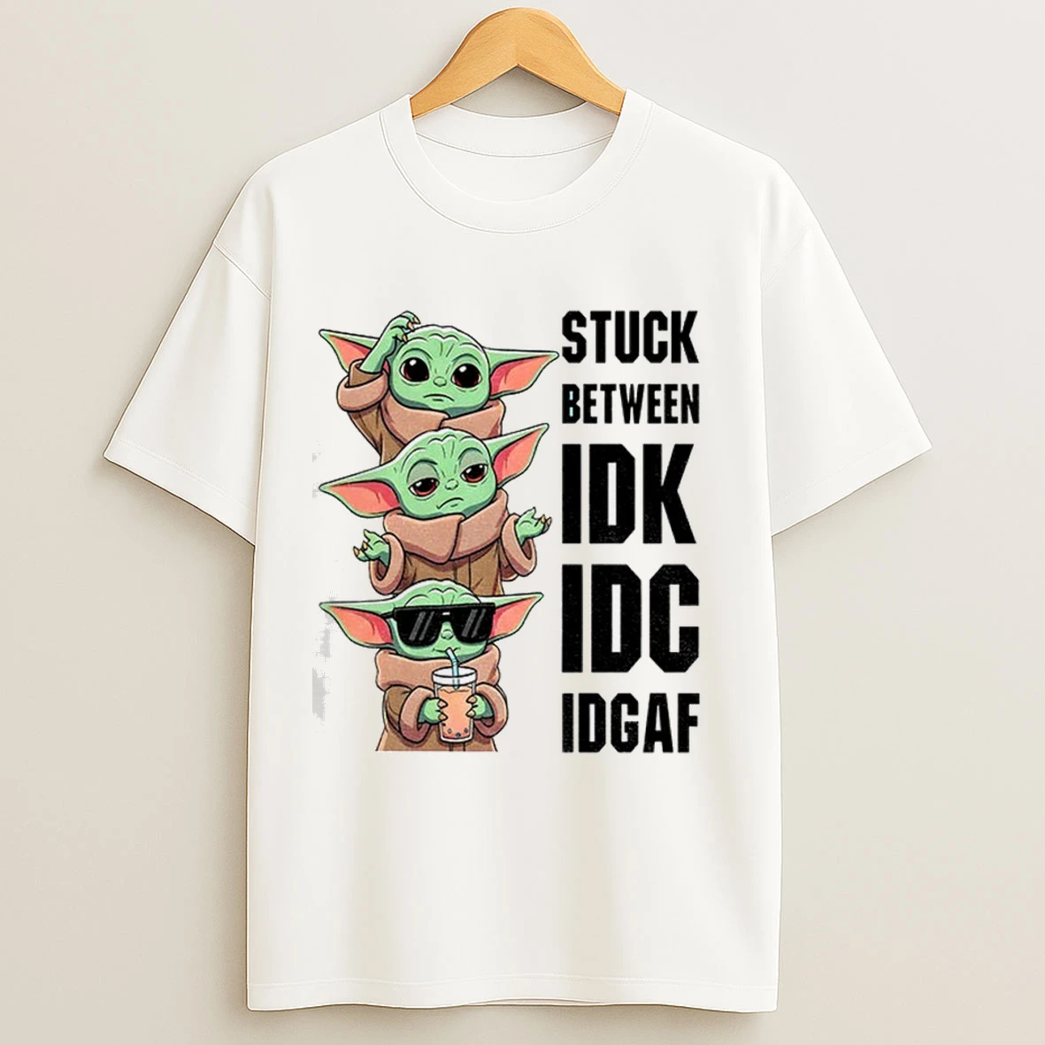 Baby Yoda Stuck Between Idk Idc Idgaf Shirts