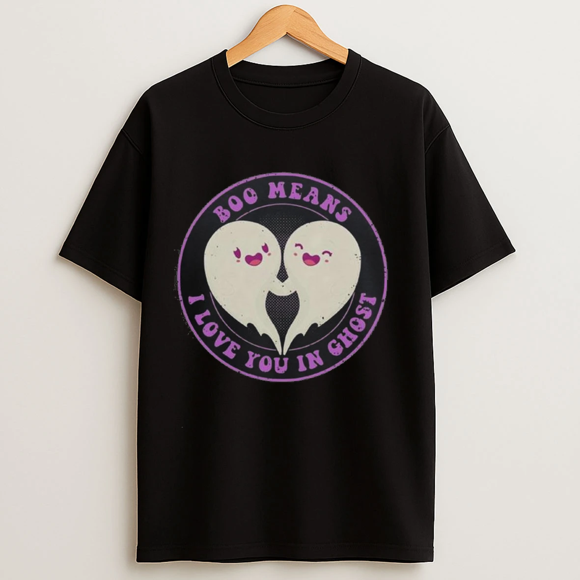 Boo Means I Love You In Ghost Cute Shirts