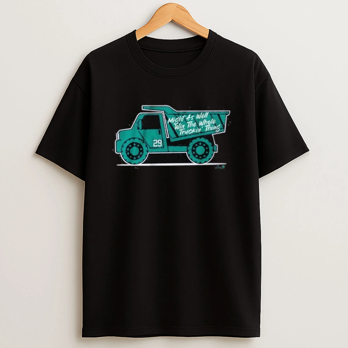 Cal Raleigh Might As Well Go Win The Whole Truckin Thing Seattle Mariners Shirts
