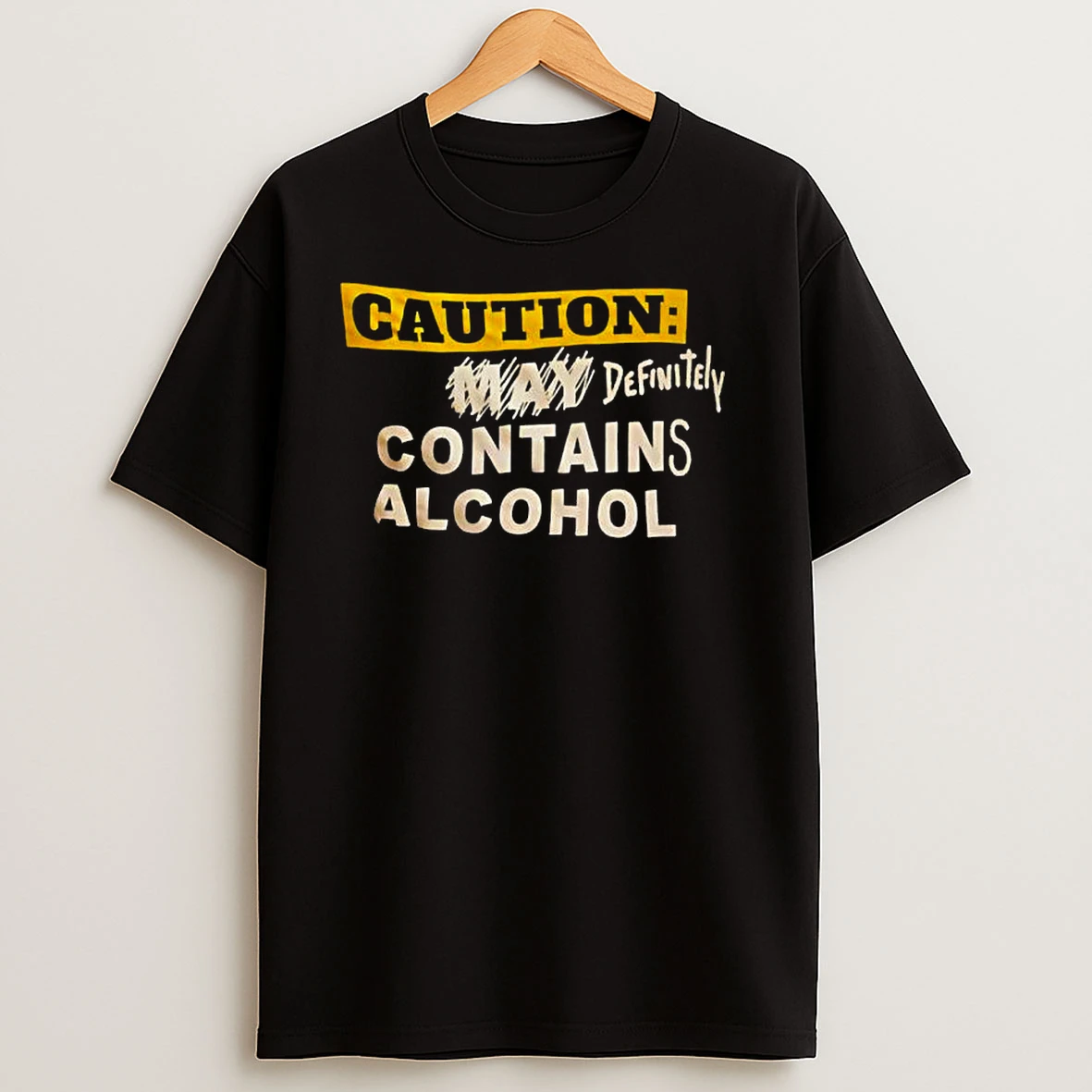 Caution Definitely Contains Alcohol Classic Shirts