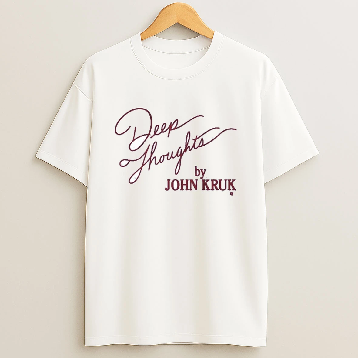 Deep Thoughts By John Kruk Shirts