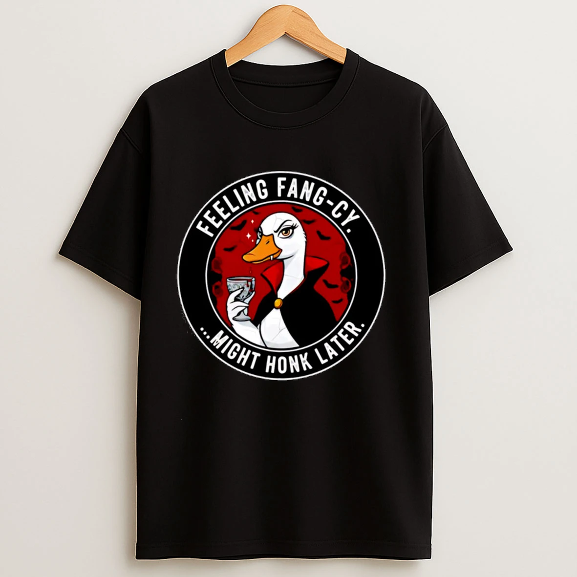 Feeling Fang Cy Might Honk Later Vampire Goose Holding A Drink Shirts
