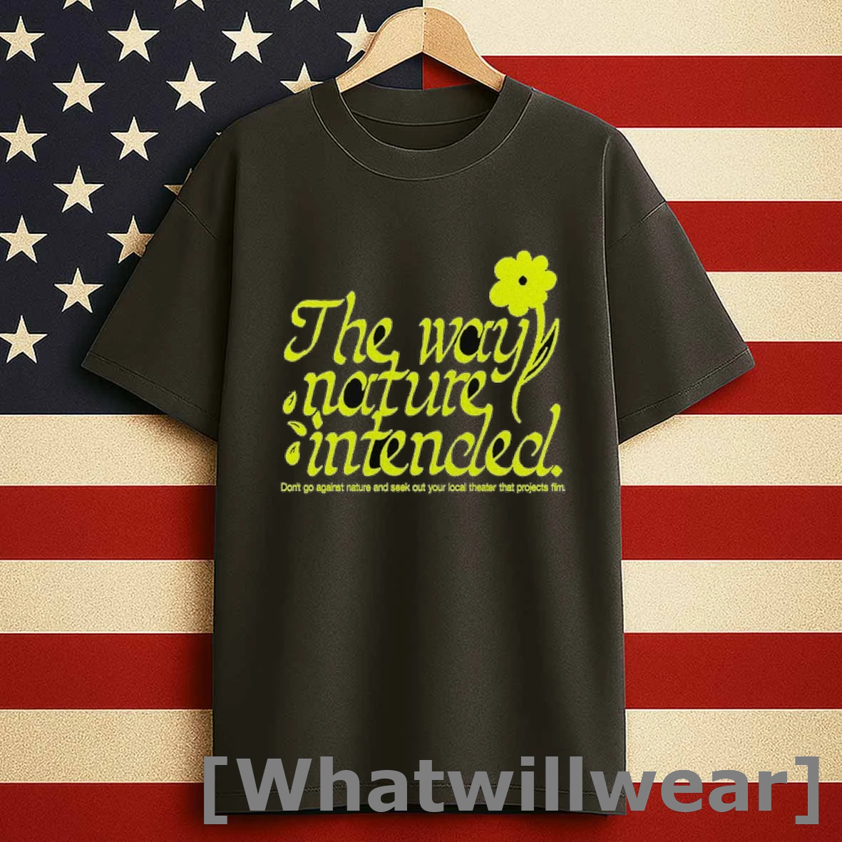 Film On Film The Way Nature Intended Dont Go Against Nature And Seek Out Your Local Theater That Projects Film Shirts