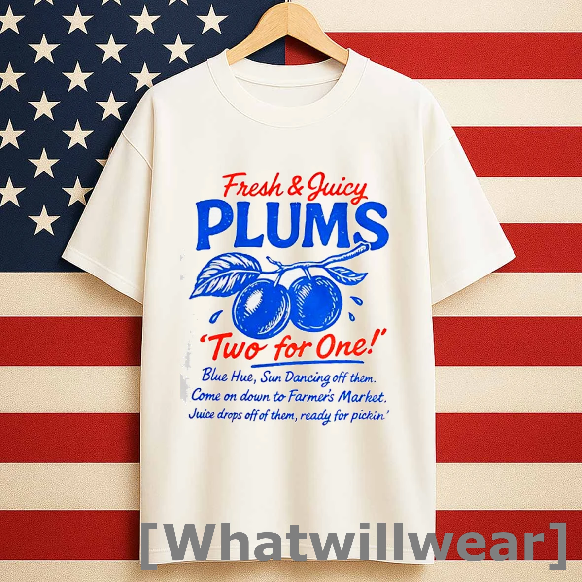 Fresh And Juicy Plums Two For One Sun Dancing Off Them Juice Drops Off Of Them Ready For Pickin Shirts