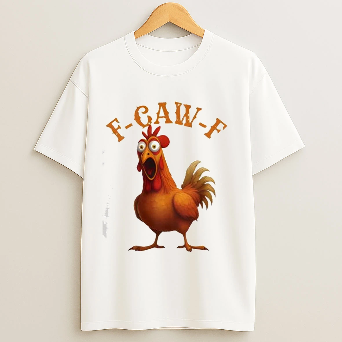 Funny F Caw F Chicken Funny Shirts
