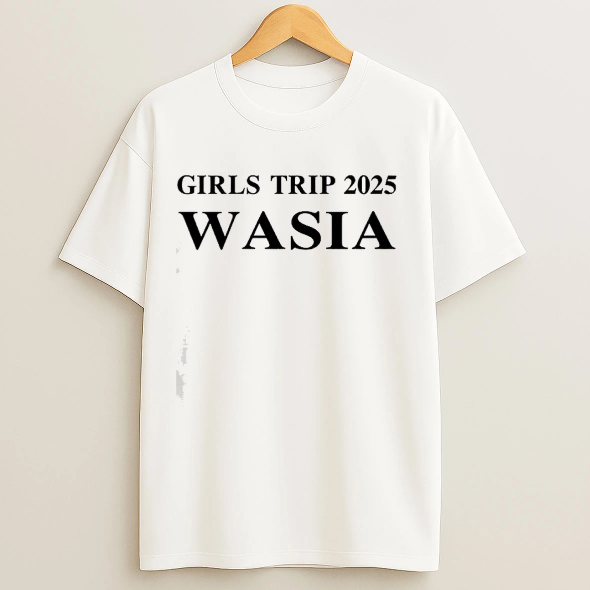 Girls Trip 2025 Wasia Shirts