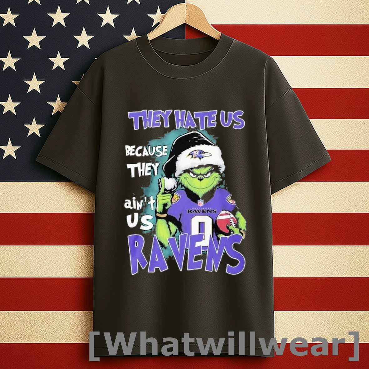 Grinch They Hate Us Because Theyre Not Us Ravens Shirts
