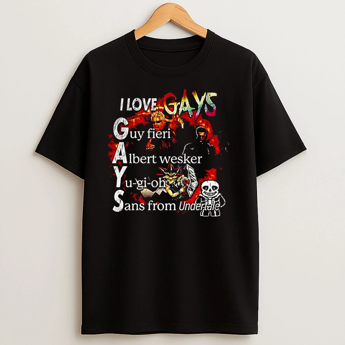 I Love Gays Guy Fieri Albert Wesker Yu Gi Oh Sans From Undertale Classic Shirts