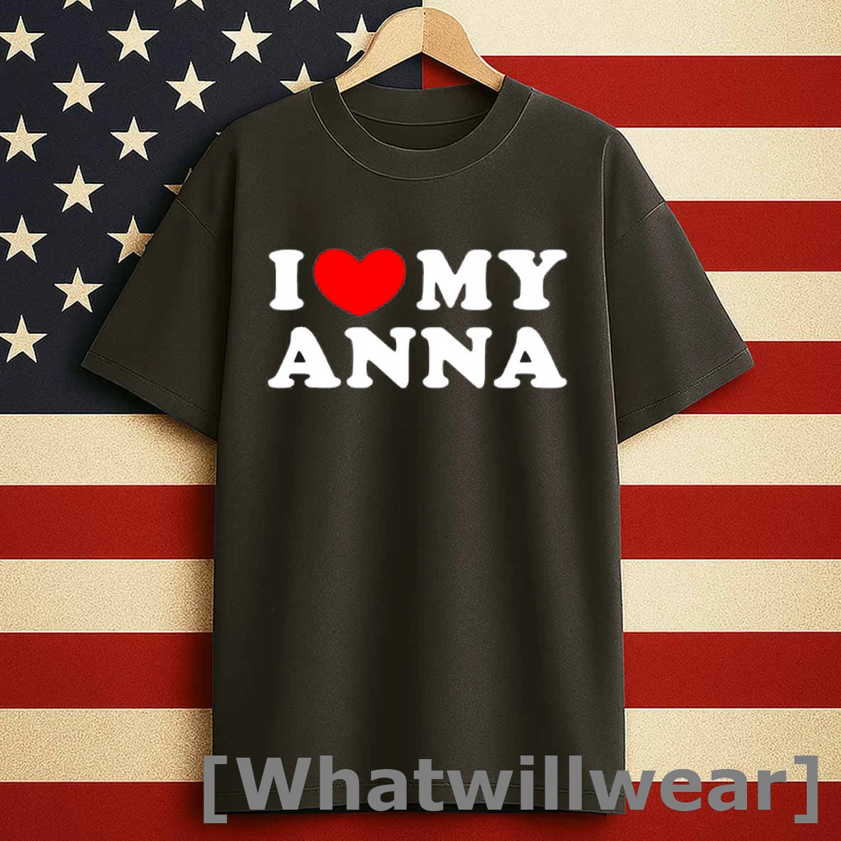 I Love My Anna Heart Shirts