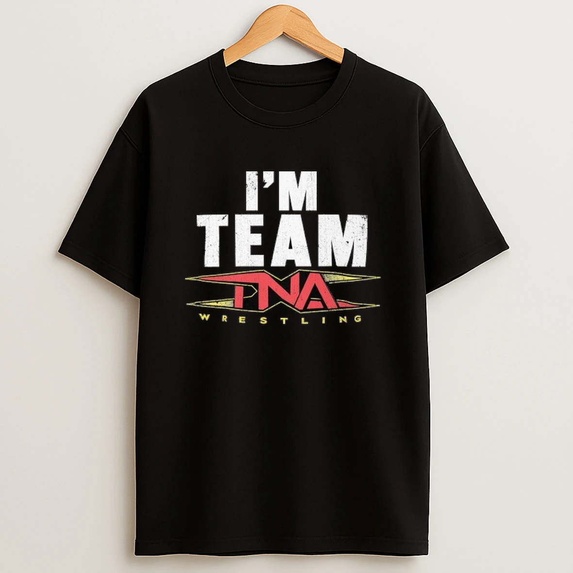 Im Team Tna Wrestling Shirts
