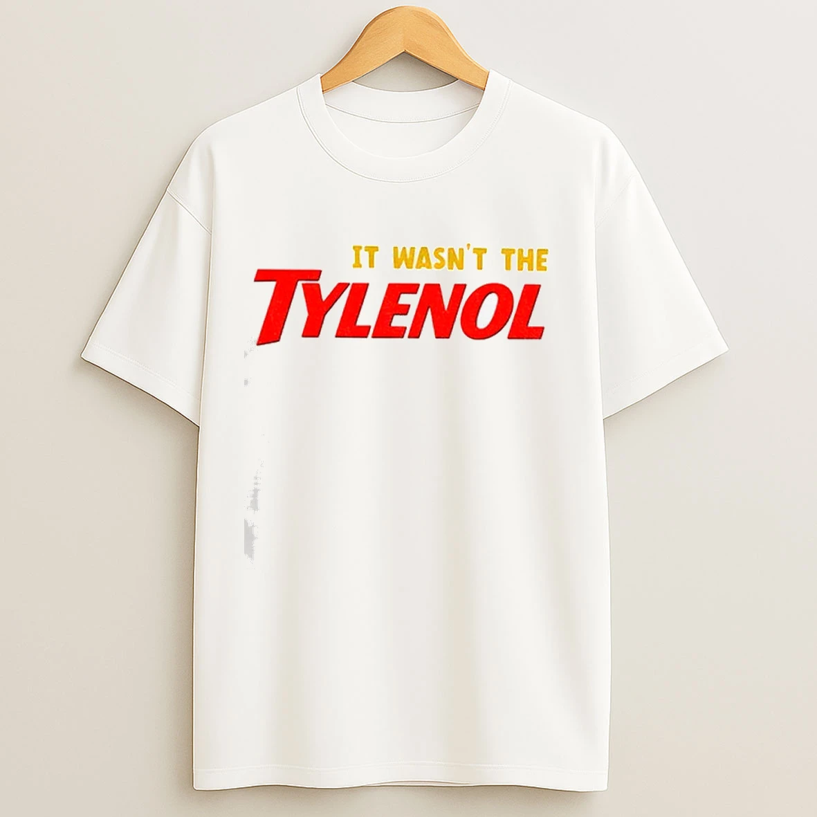 It Wasnt The Tylenol Autism Awareness Shirts