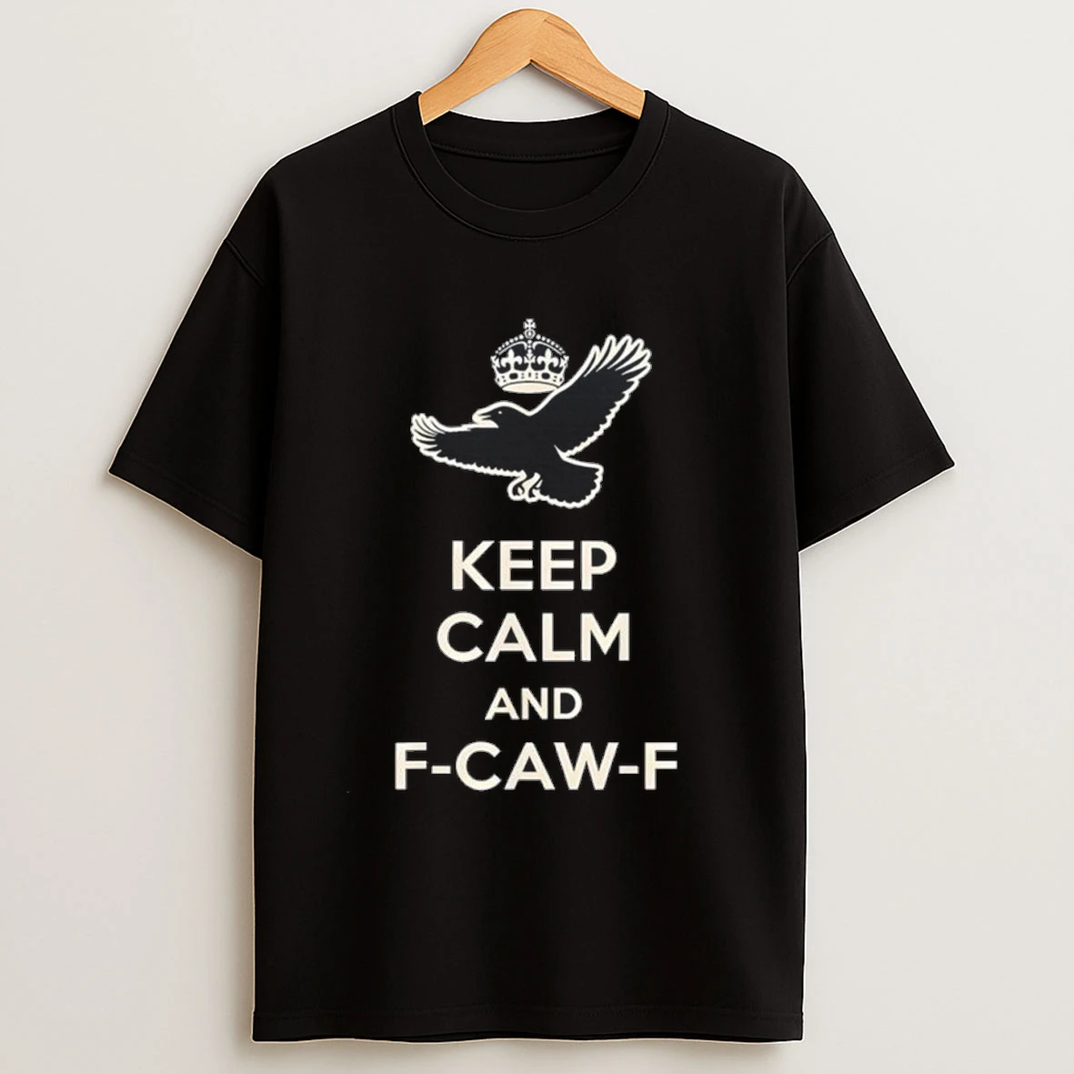 Keep Calm And F Caw F Crow Fun Bird Lovers Shirts