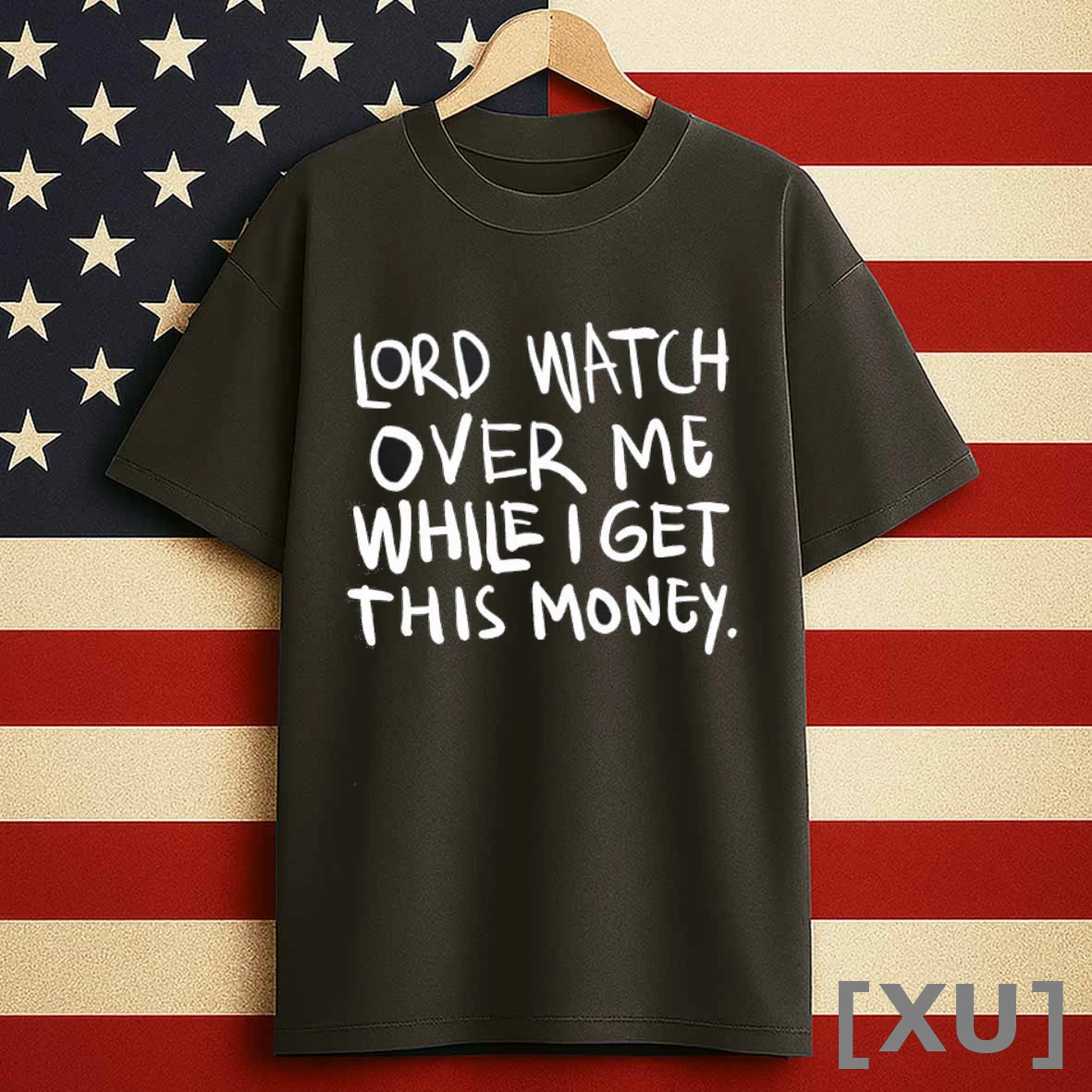 Lord Watch Over Me While I Get This Money Shirts