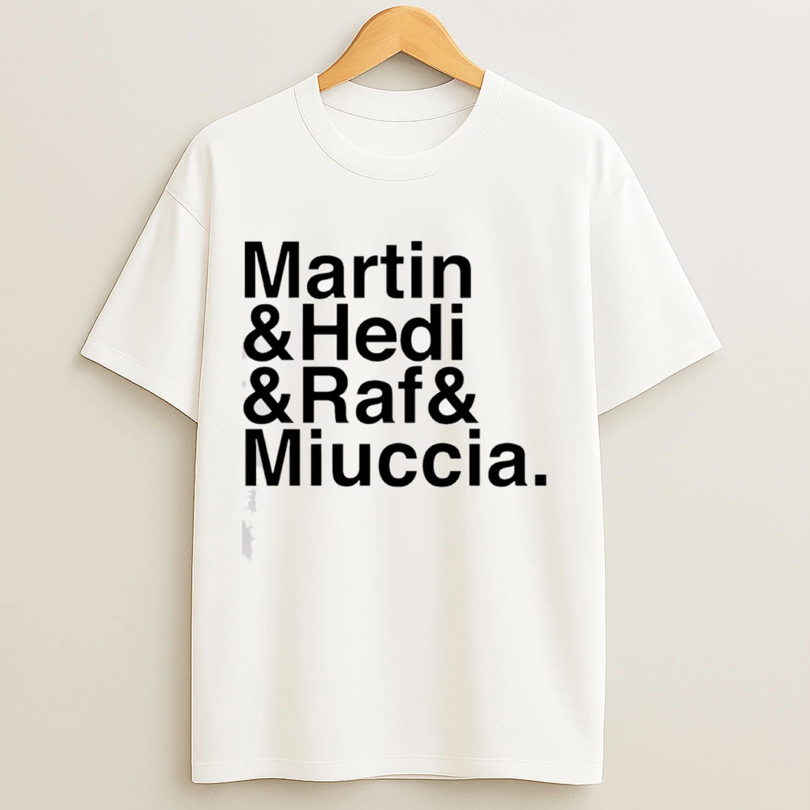 Martin Hedi Raf Miuccia Shirts