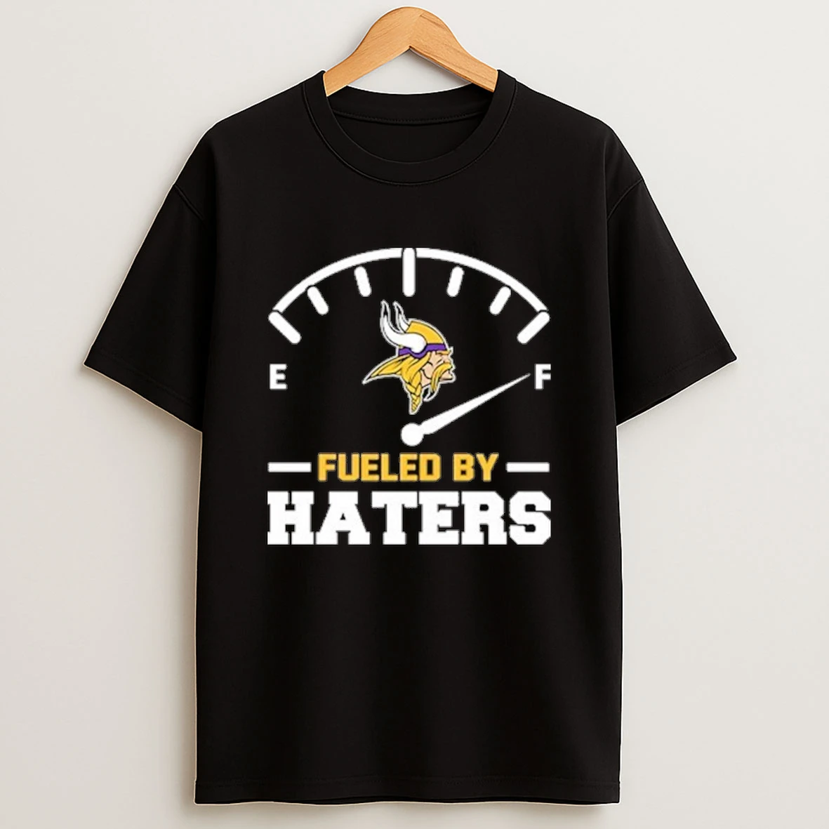 Minnesota Vikings Fueled By Haters Shirts