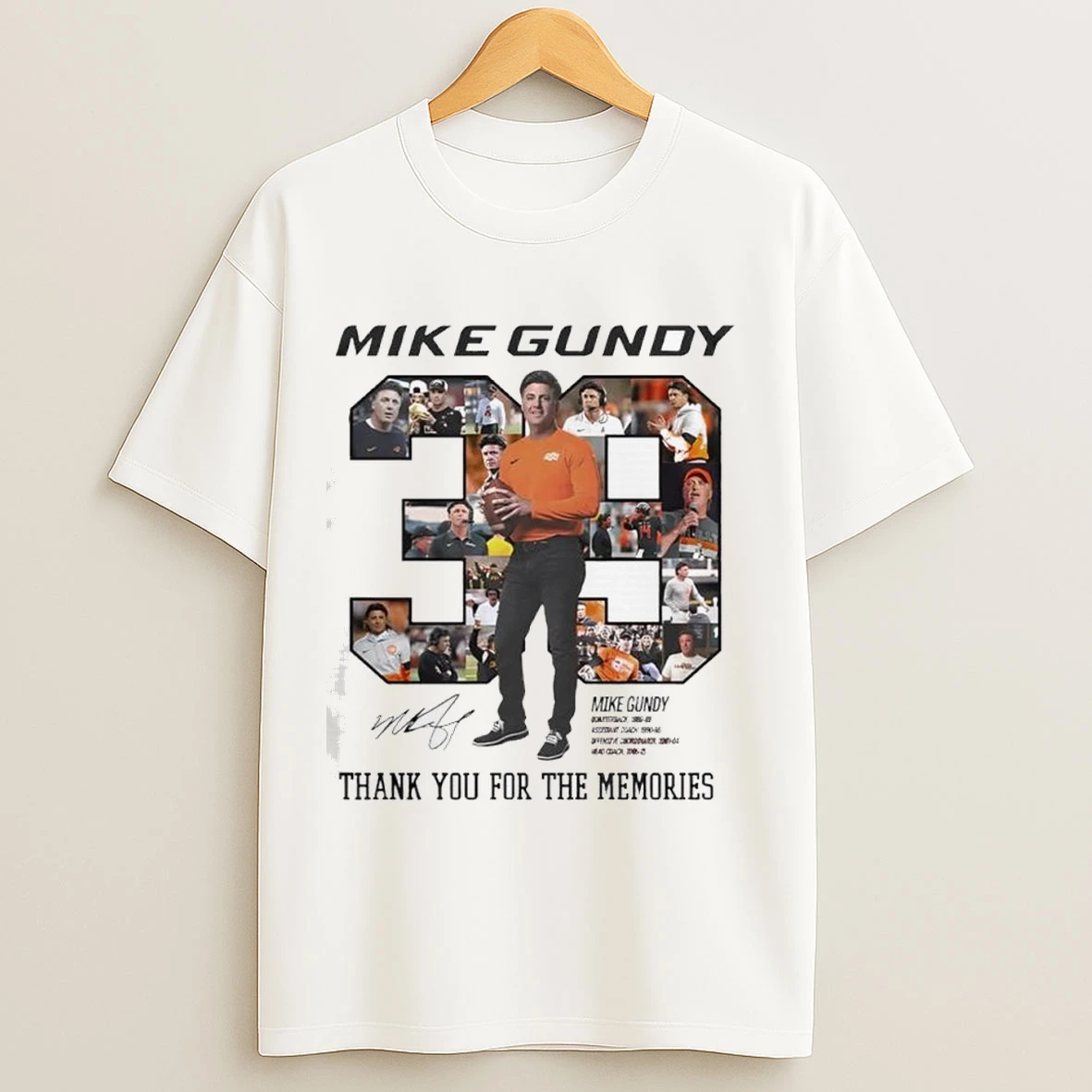 Oklahoma State Football Mike Gundys Signature Thank You For The Memories Shirts