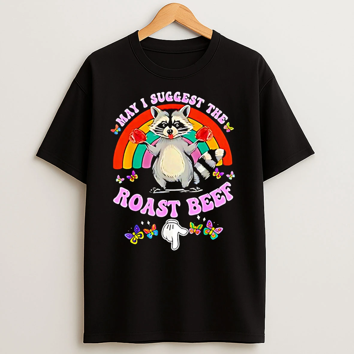 Raccoon May I Suggest The Roast Beef Classic Shirts