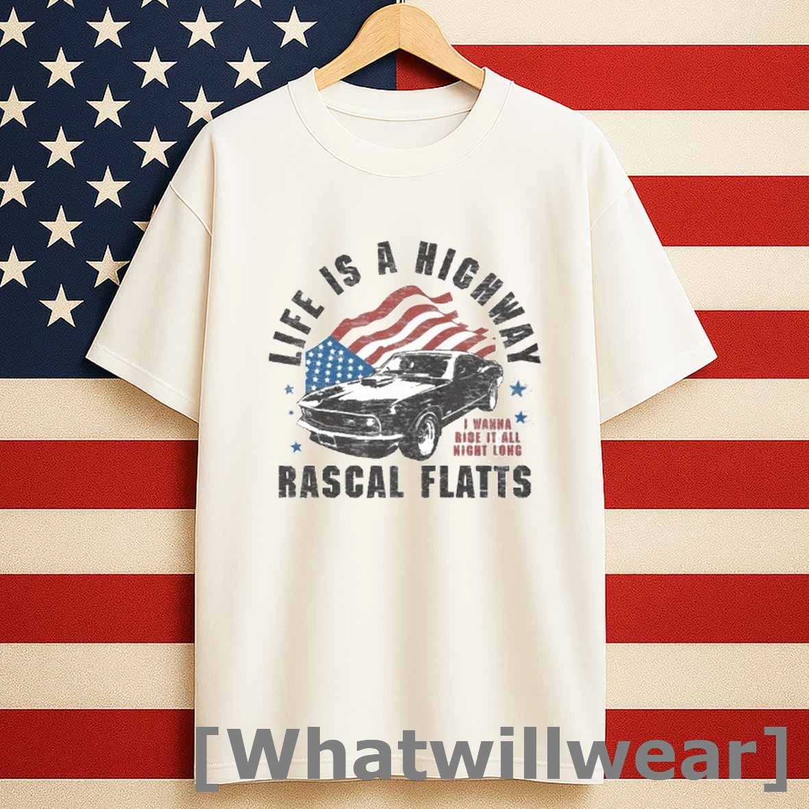 Rascal Flatts Life Is A Highway I Wanna Ride It All Night Long American Flag Shirts