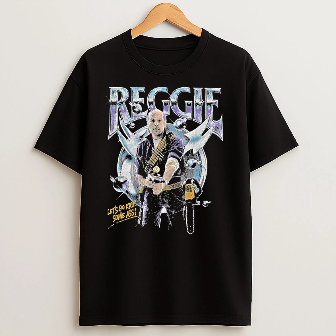 Reggie Lets Go Kick Some Ass Classic Shirts