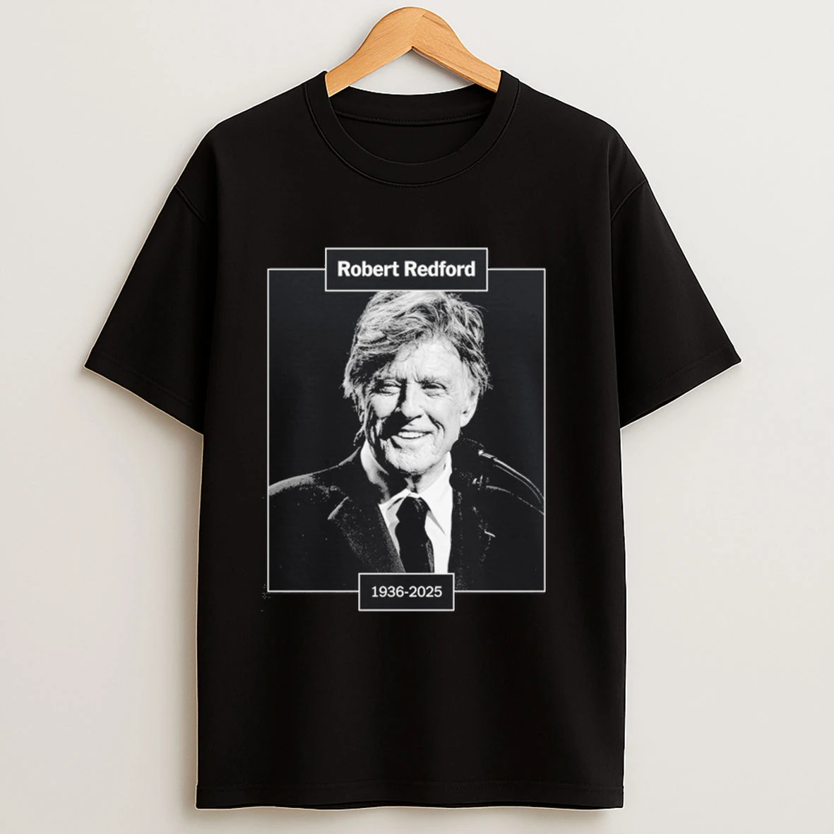 Robert Redford Hollywood Star Rest In Peace 1936 2025 Rip Shirts