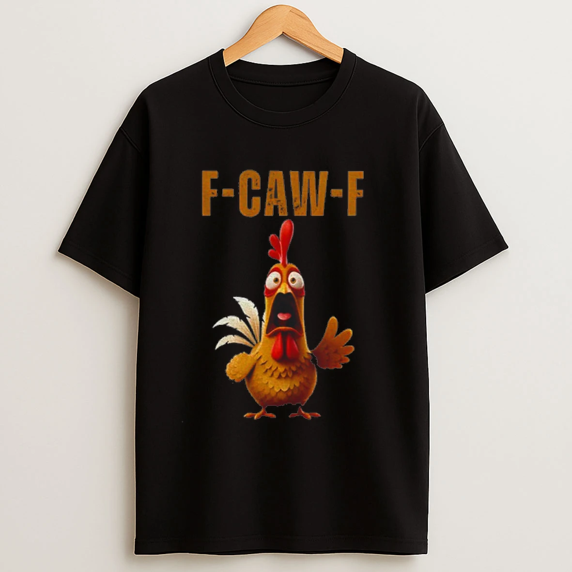 Rooster Humor Meme F Caw F Chicken Shirts