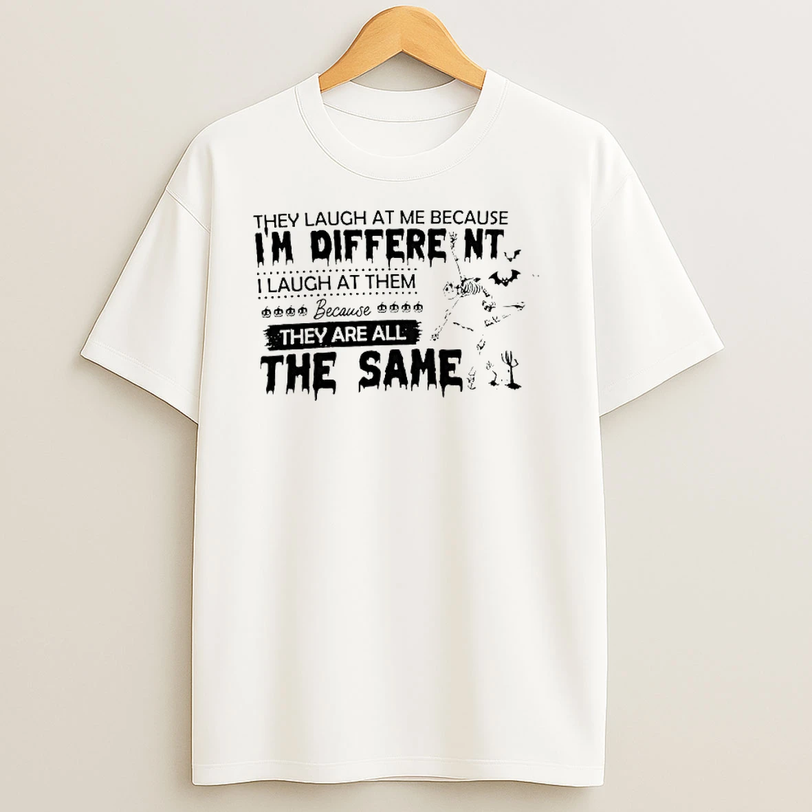 Skeleton They Laugh At Me Because Im Different Classic Shirts