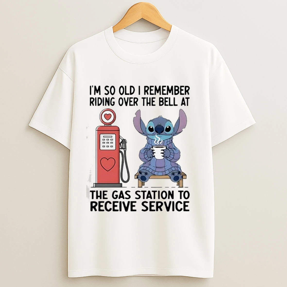 Stitch Im So Old I Remember Riding Over The Bell At The Gas Station To Receive Service Shirts