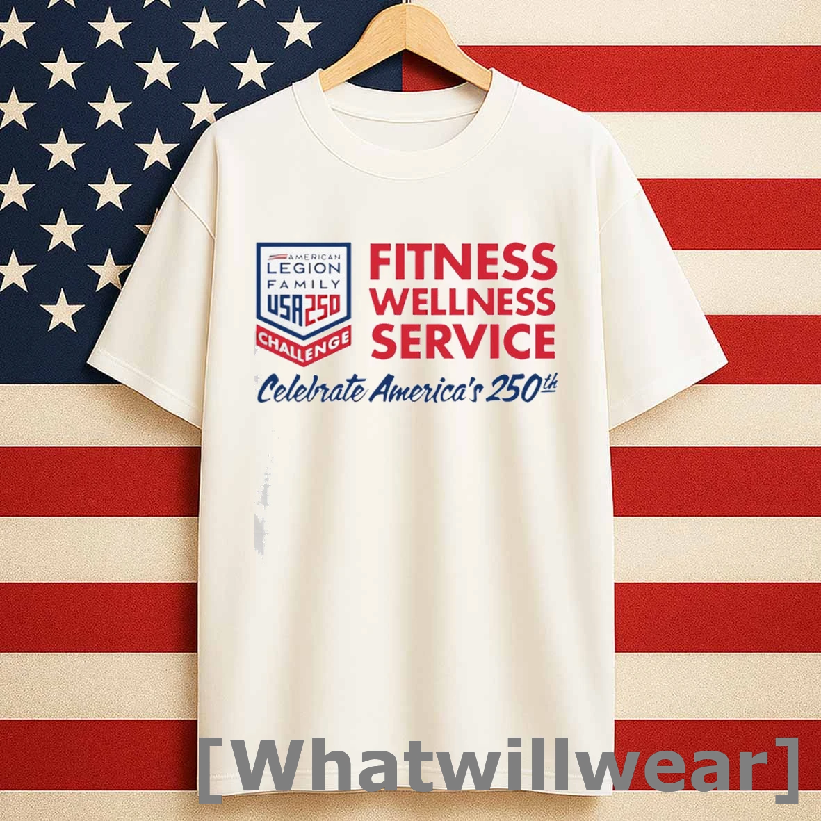 The American Legions Celebration Of Americas 250th Shirts