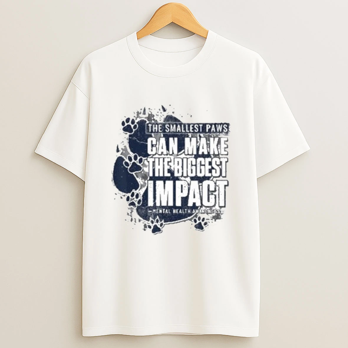 The Smallest Paws Can Make The Biggest Impact Shirts
