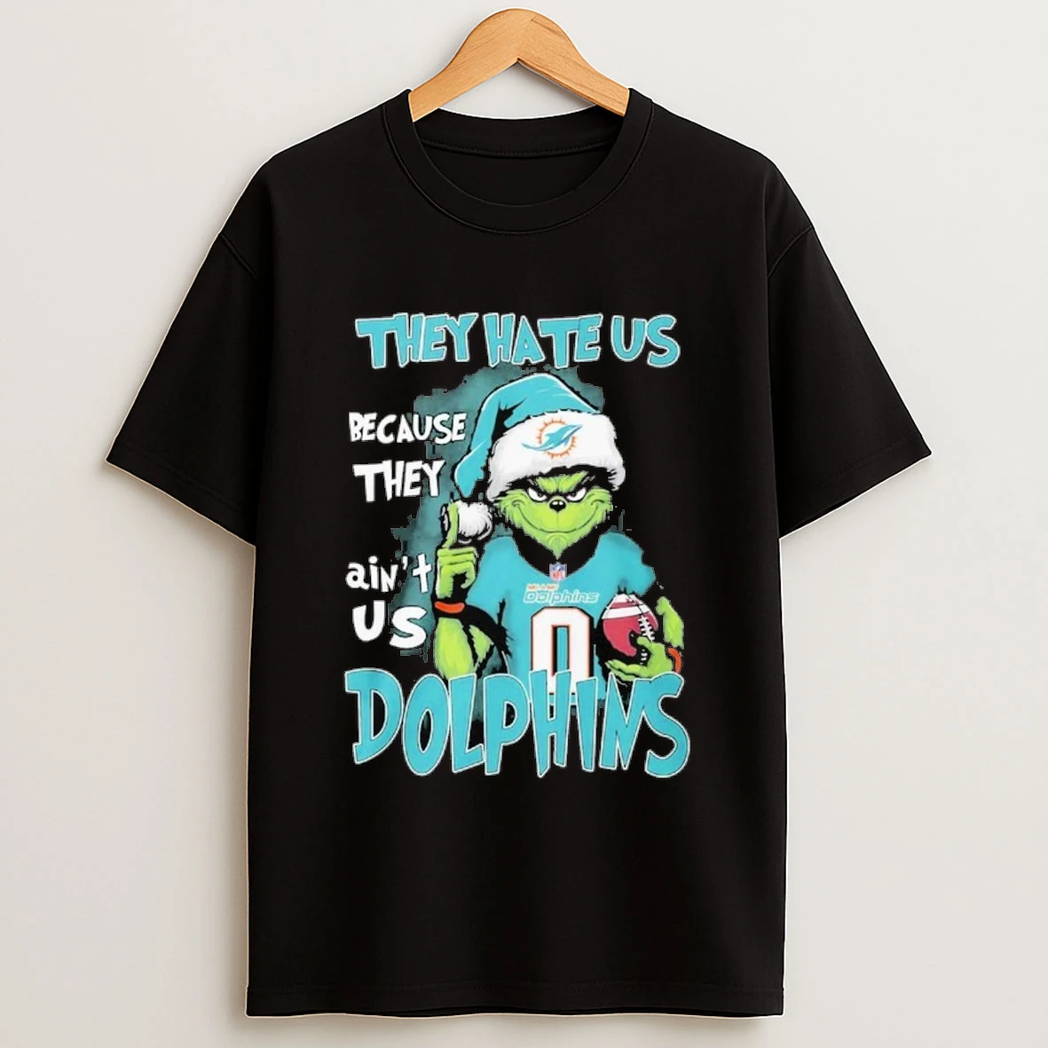 They Hate Us Because Theyre Not Us Grinch Dolphins Shirts