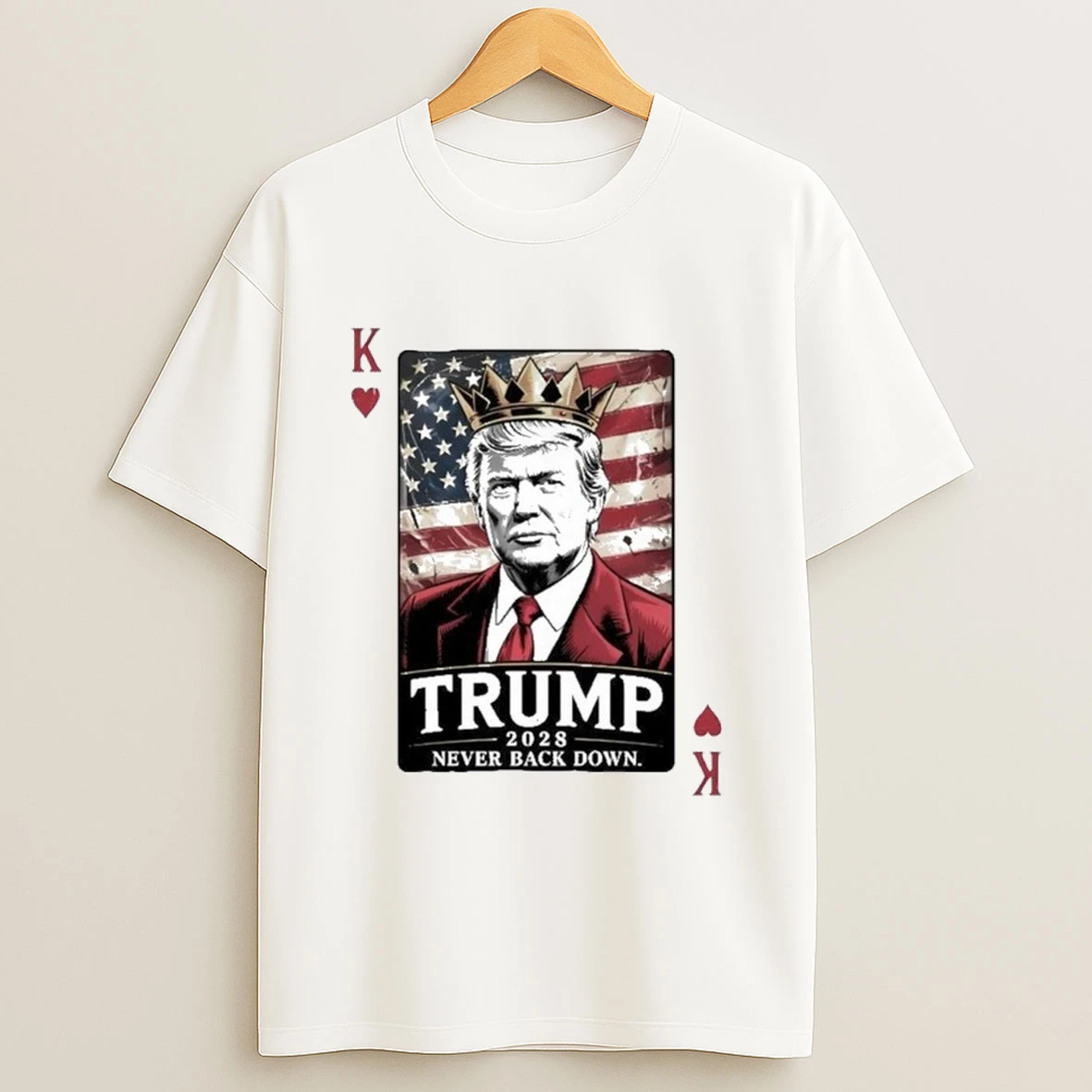 Trump 2028 Never Back Down King Card Shirts