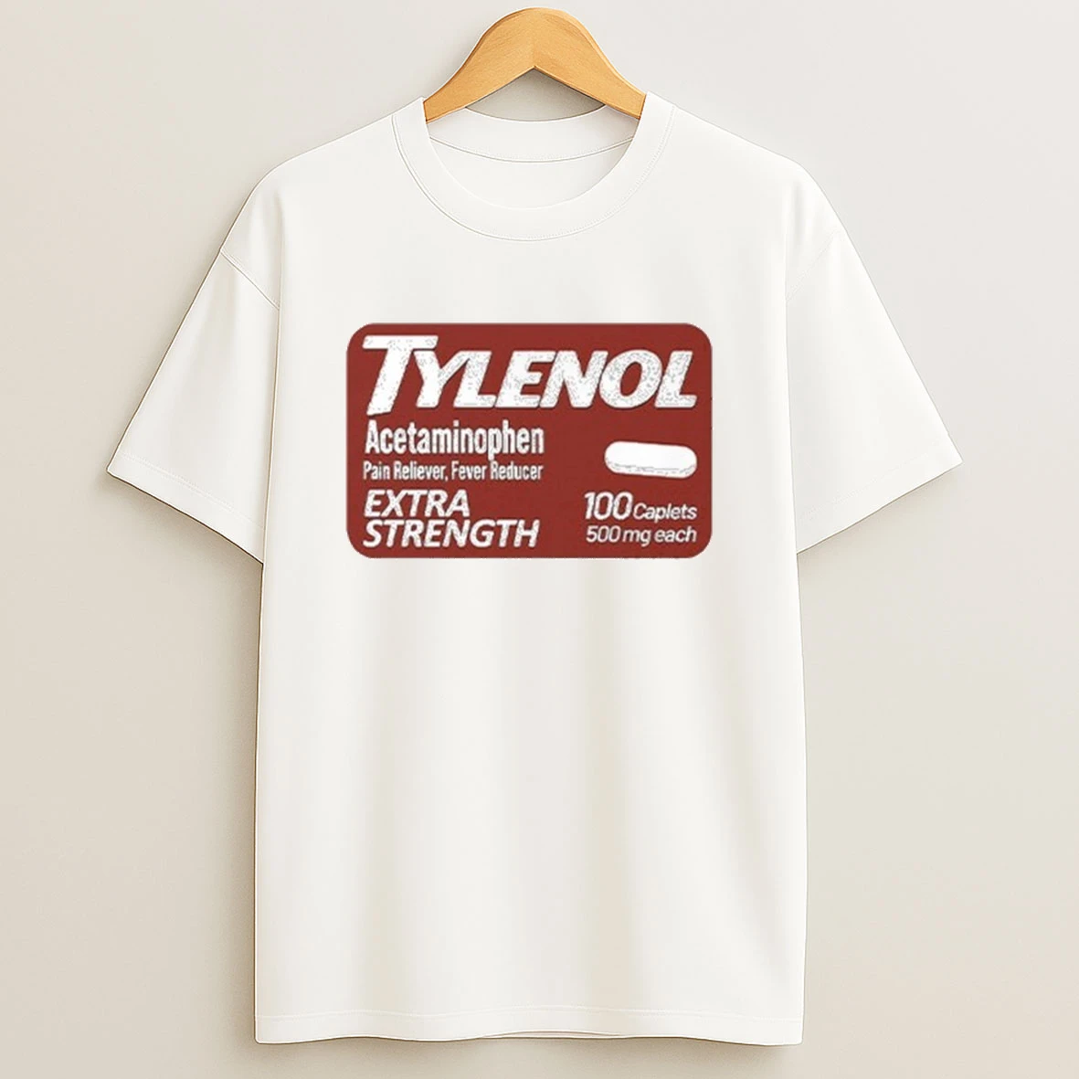 Tylenol Extra Strength Pain Reliever Fever Reducer Does Not Cause Autism Shirts