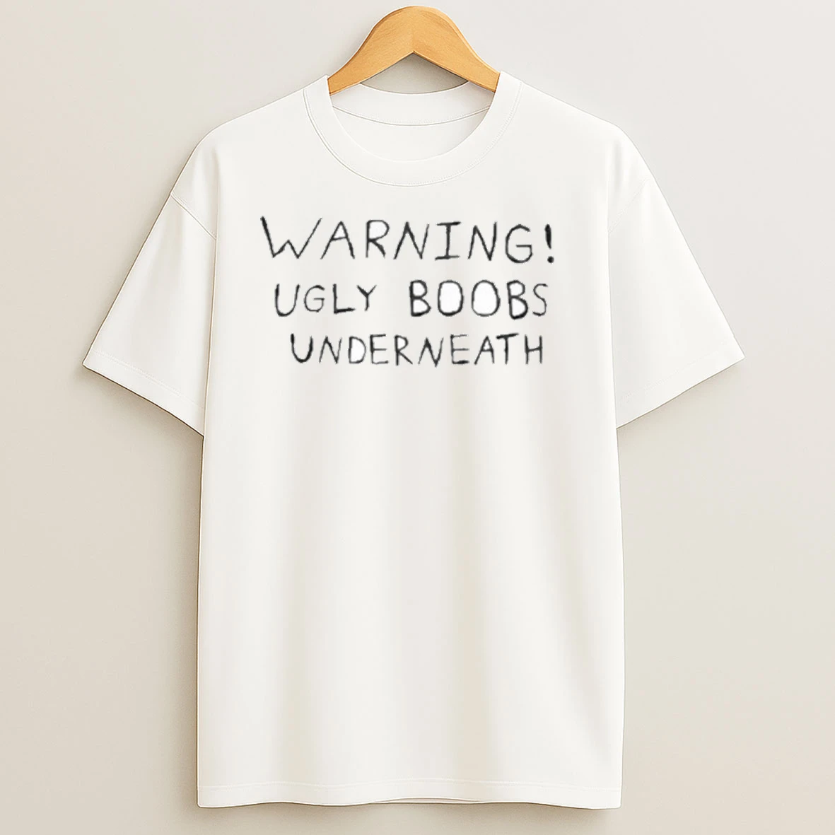 Warning Ugly Boobs Underneath Shirts