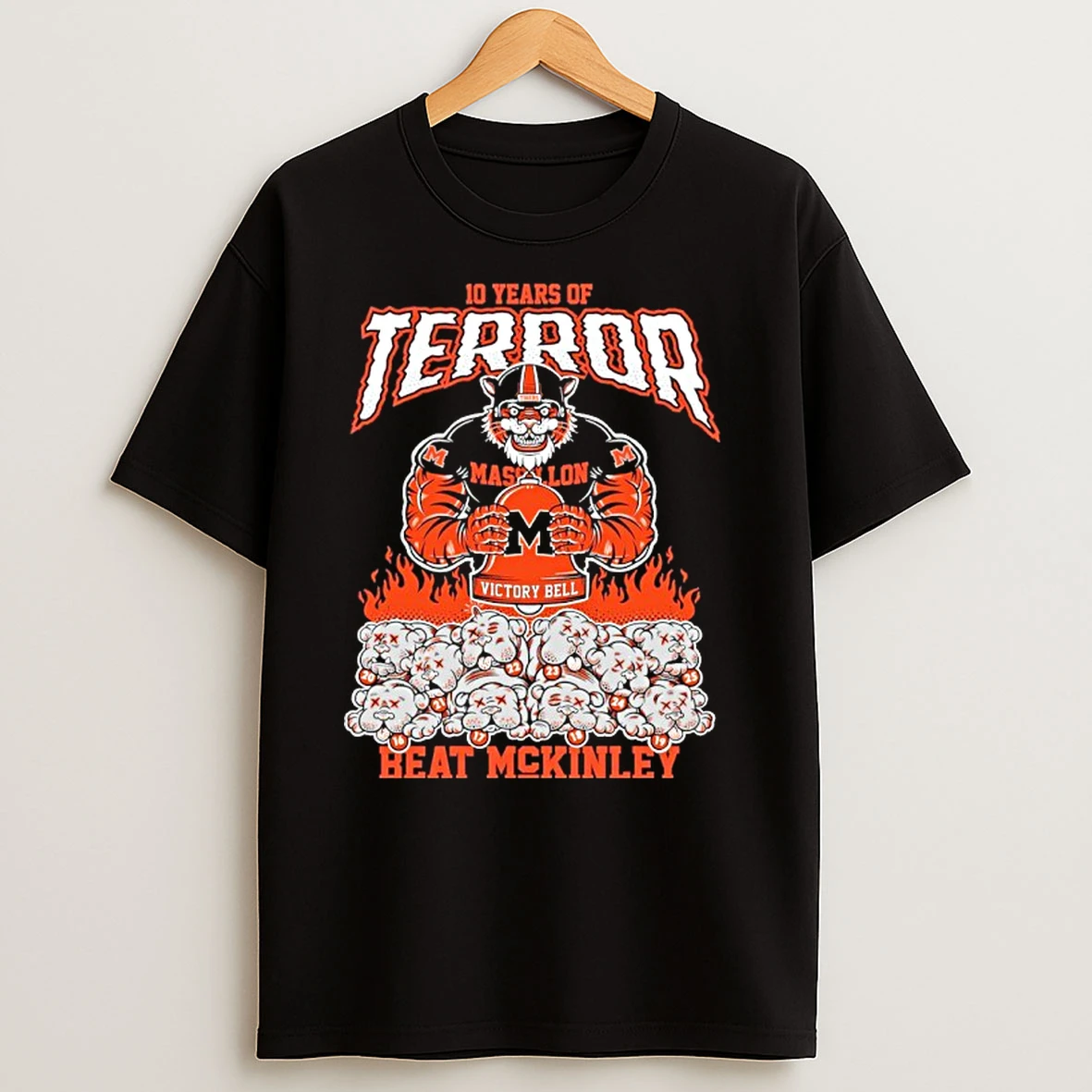 10 Year Of Terror Massillon Tigers Beat Mckinley Bulldogs Victory Bell T Shirts