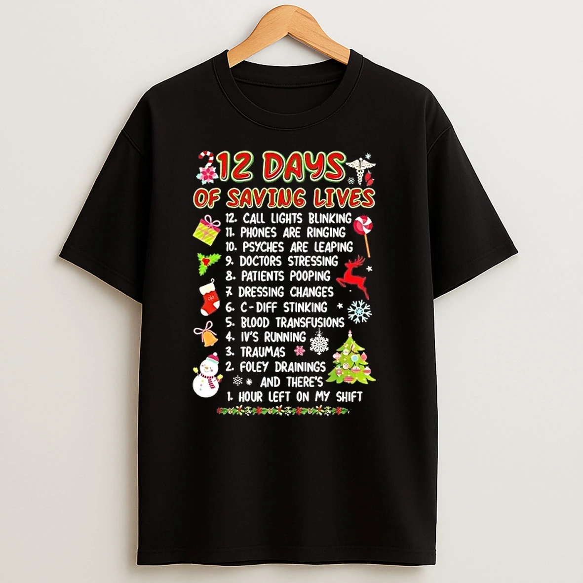 12 Days Of Saving Lives Hour Left On My Shift Christmas T Shirts