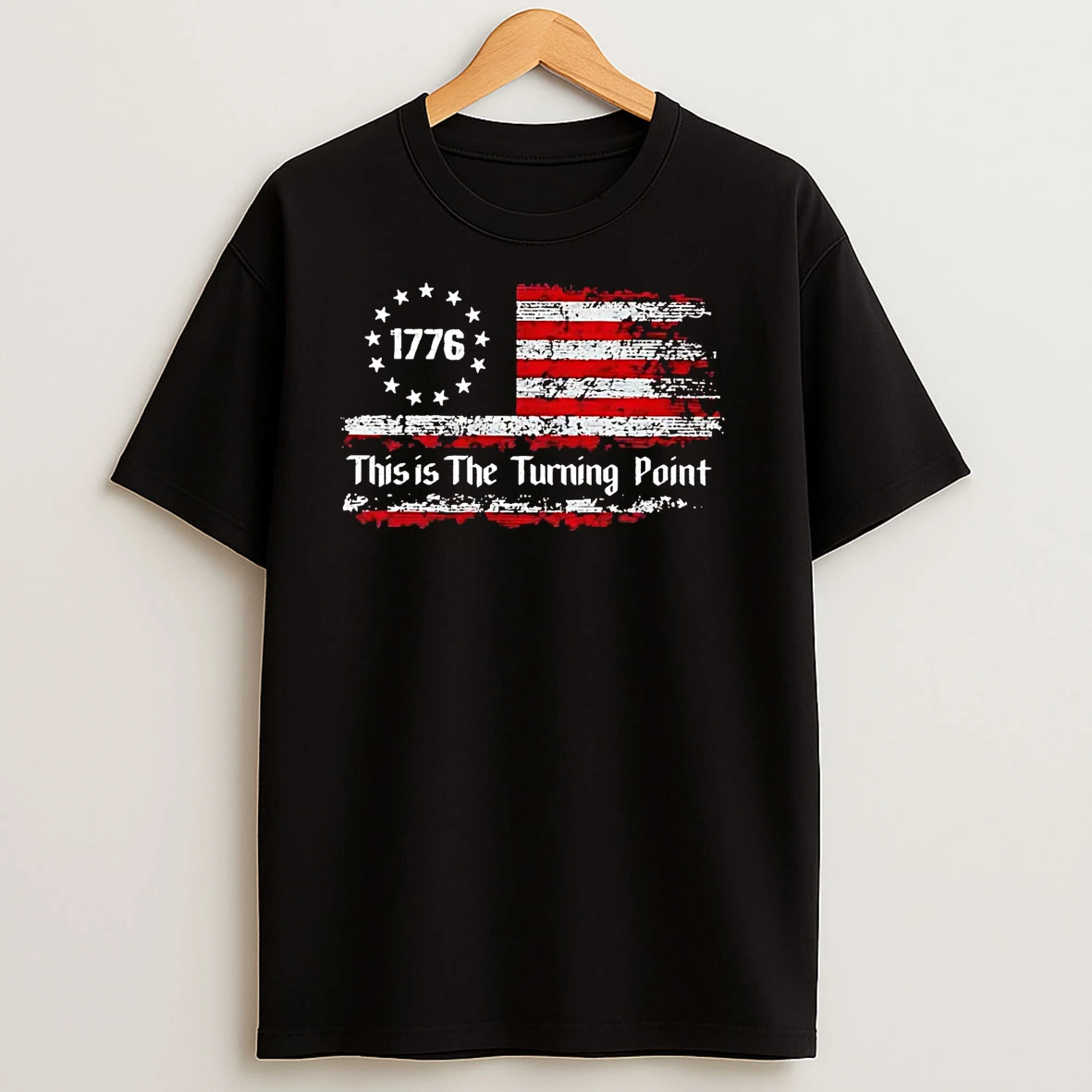 1776 This Is The Turning Point America T Shirts