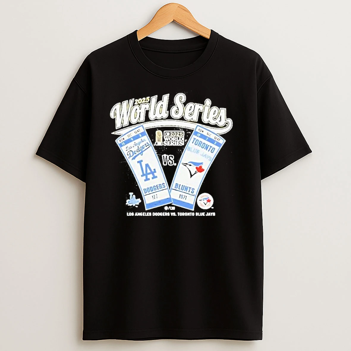2025 World Series Los Angeles Dodgers Vs Toronto Blue Jays T Shirts