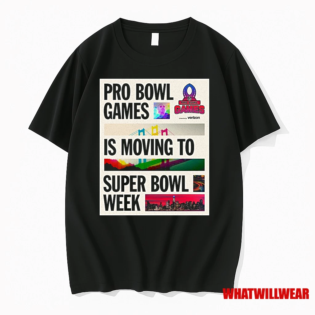 2026 Pro Bowl Games Is Moving To Super Bowl Week Shirts