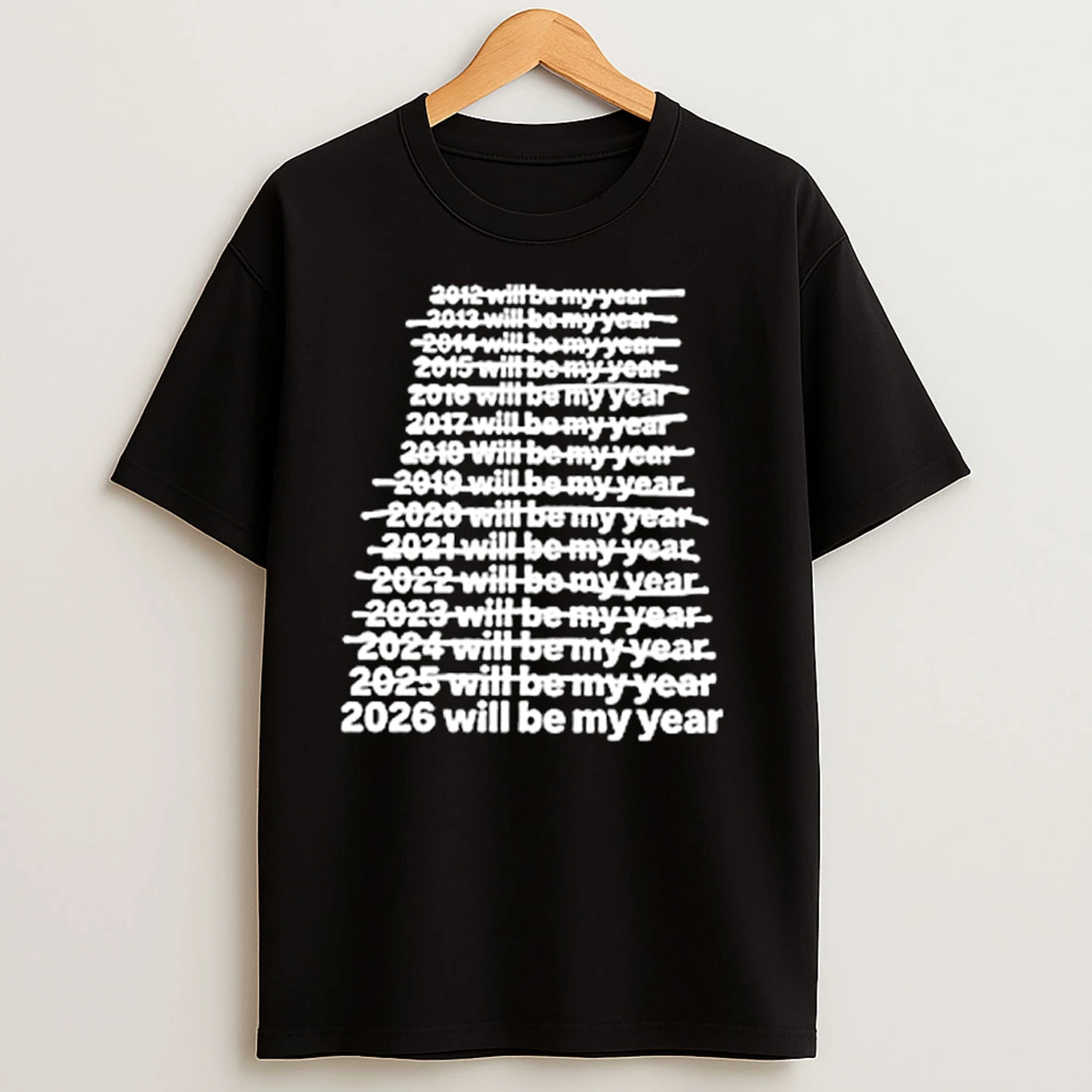2026 Will Be My Year Ornaments T Shirts