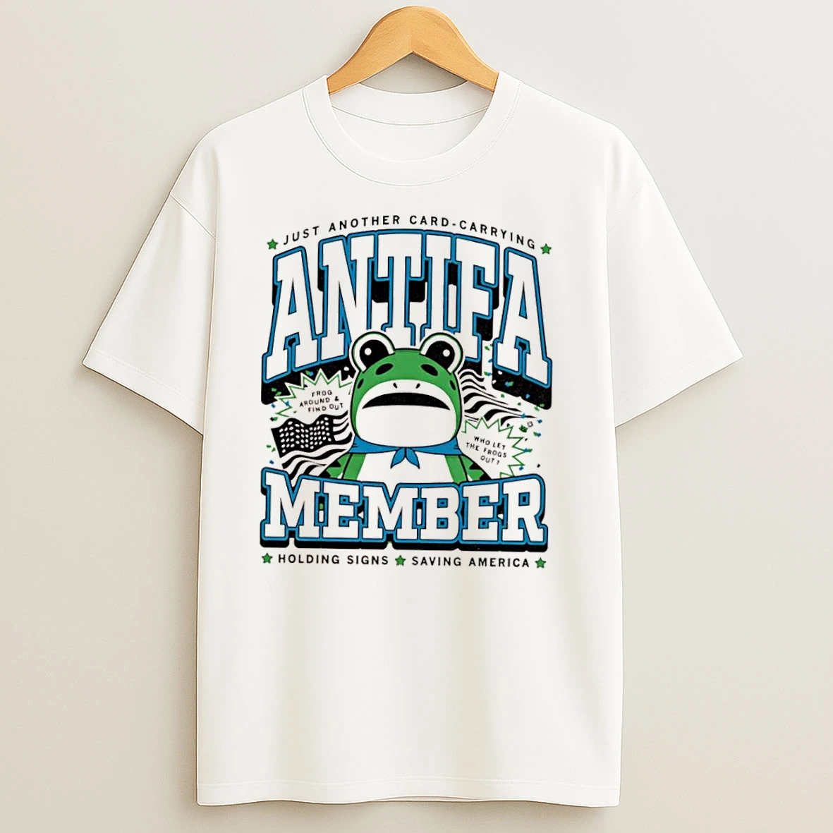 Antifa Member Frog Just Another Card Carrying Antifa Member Holding Signs Saving America T Shirts