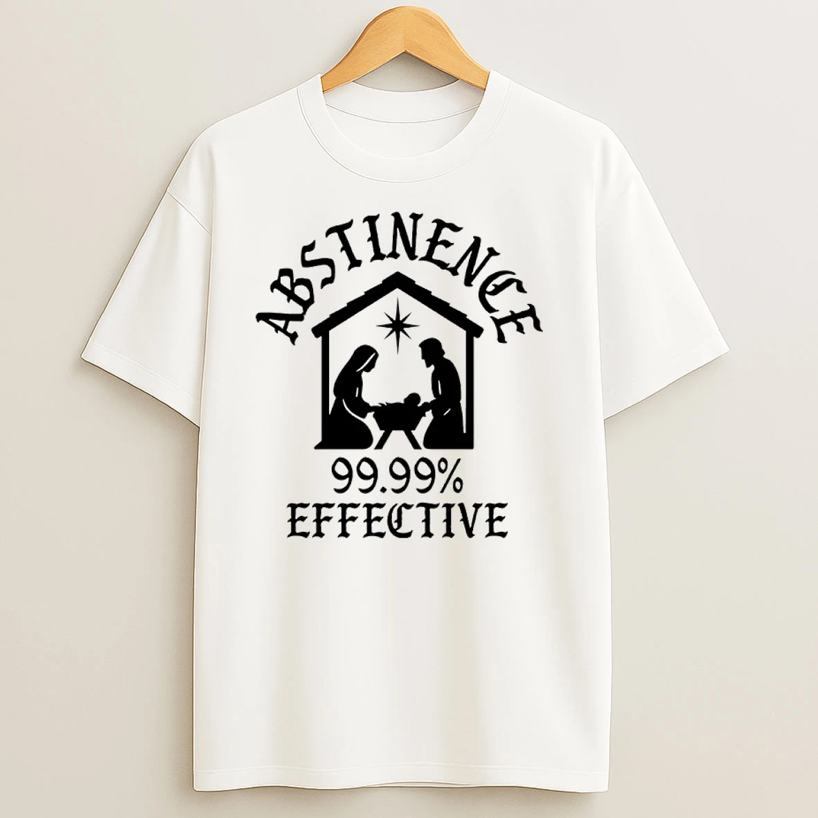 Abstinence 99 99 Effective Mary And Jesus T Shirts