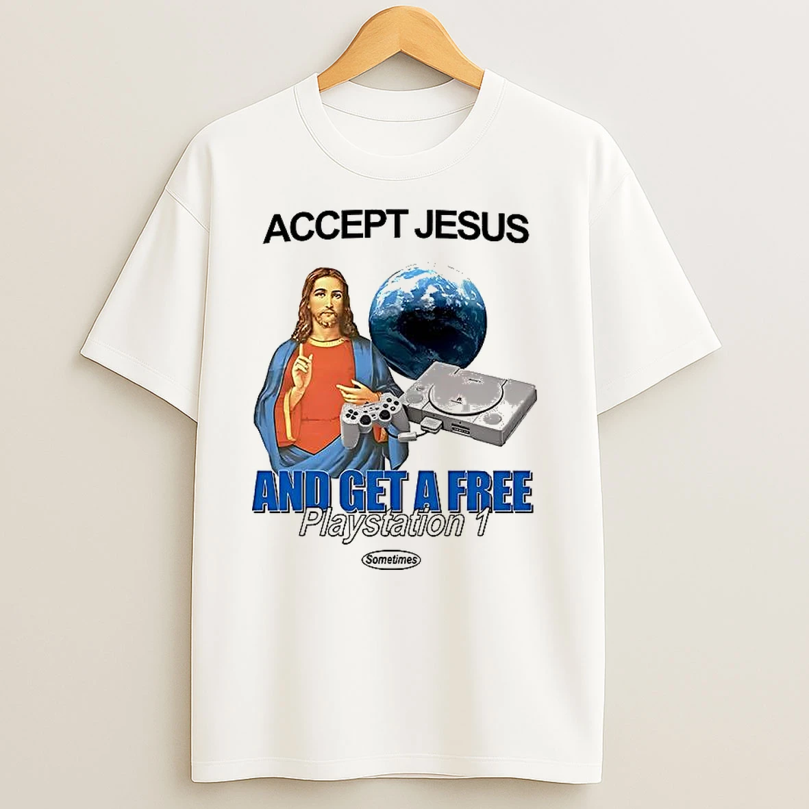 Accept Jesus And Get A Free Playstation 1 T Shirts