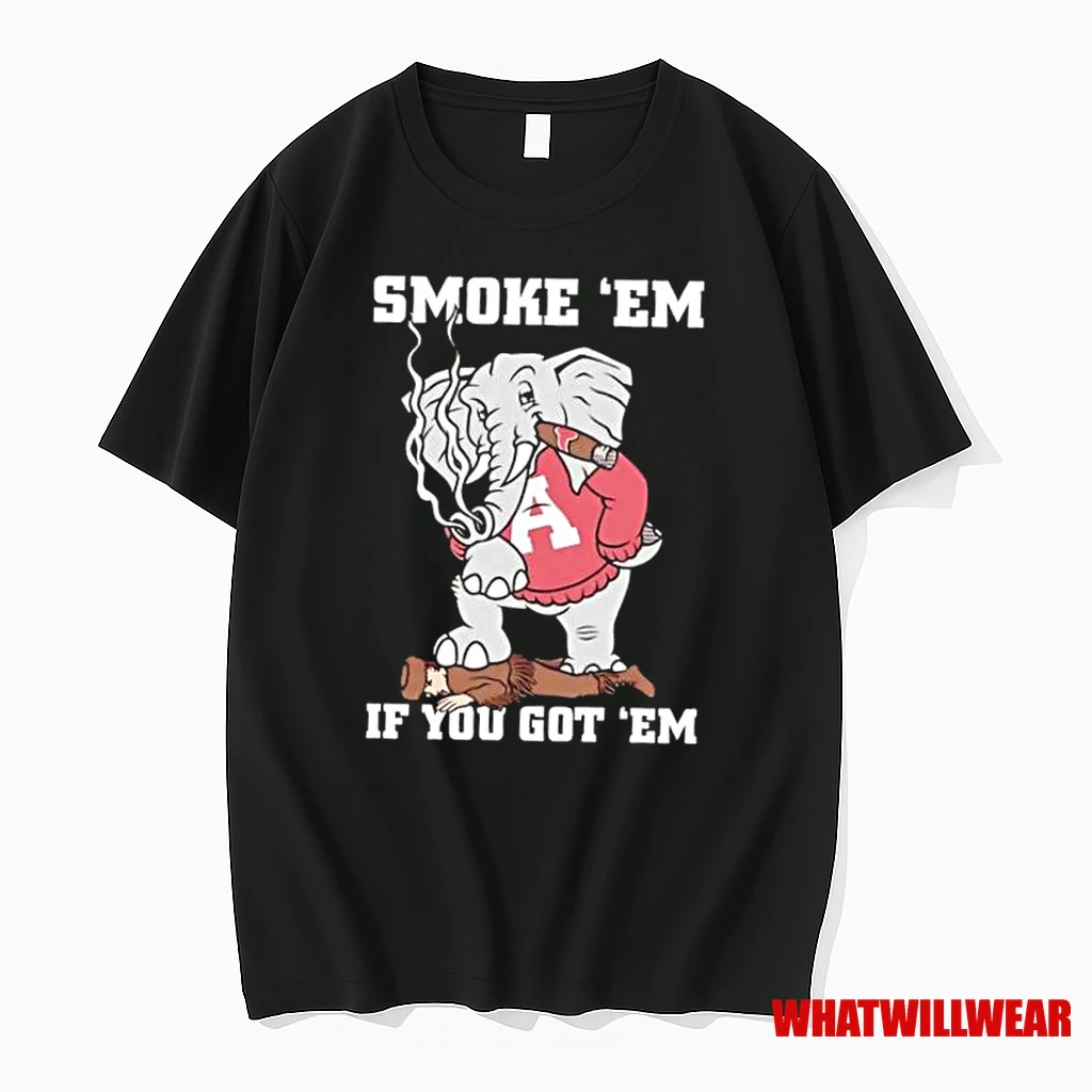 Alabama Crimson Tide Al Smoke Em If You Got Em Shirts