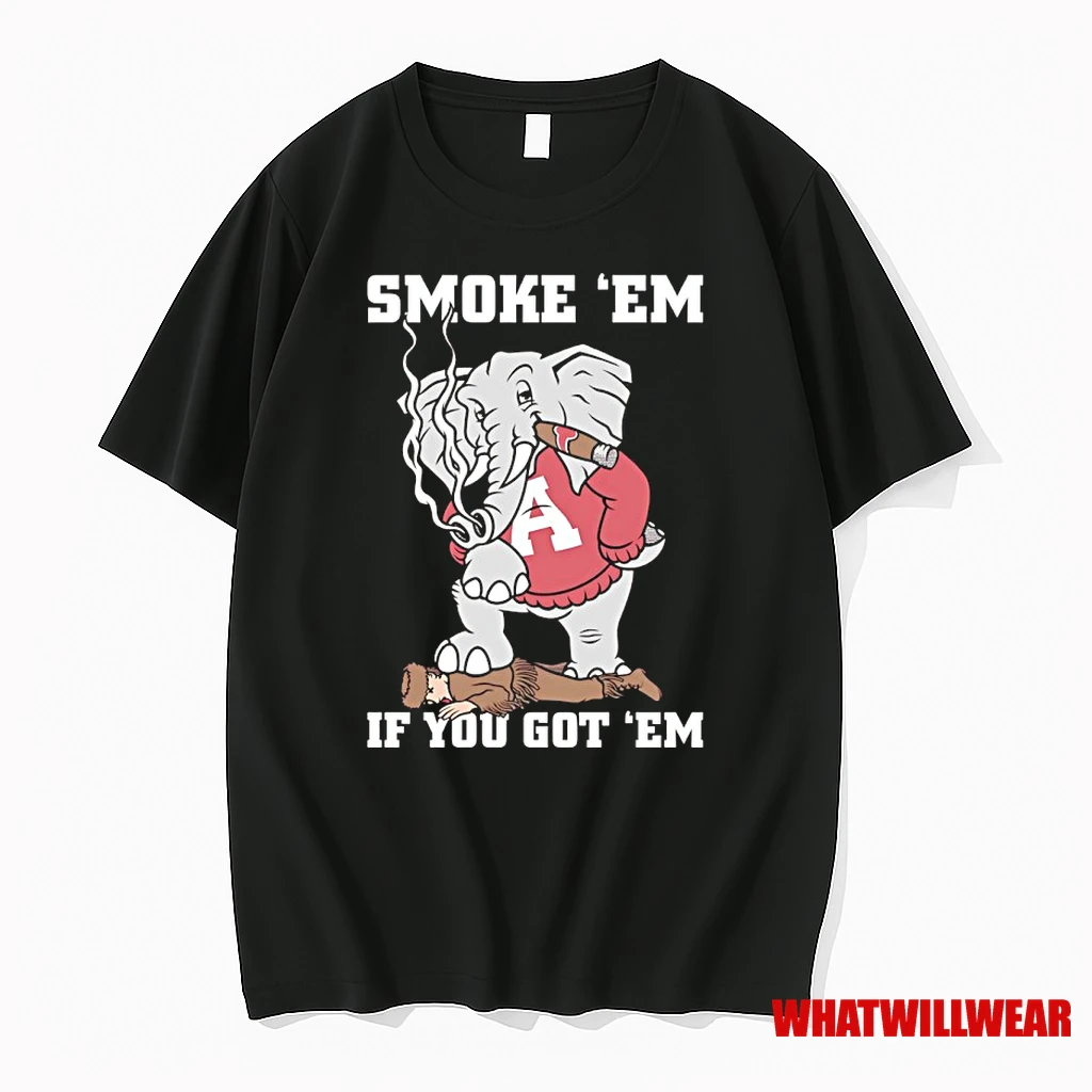 Alabama Crimson Tide Smoke Em If You Got Em Shirts