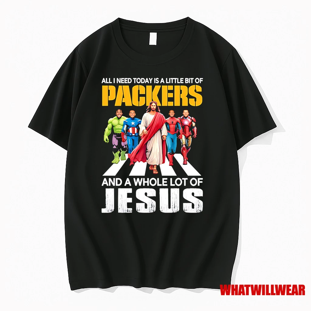 All I Need Today Is A Little Bit Of Green Bay Packers And A Whole Lot Of Jesus Shirts