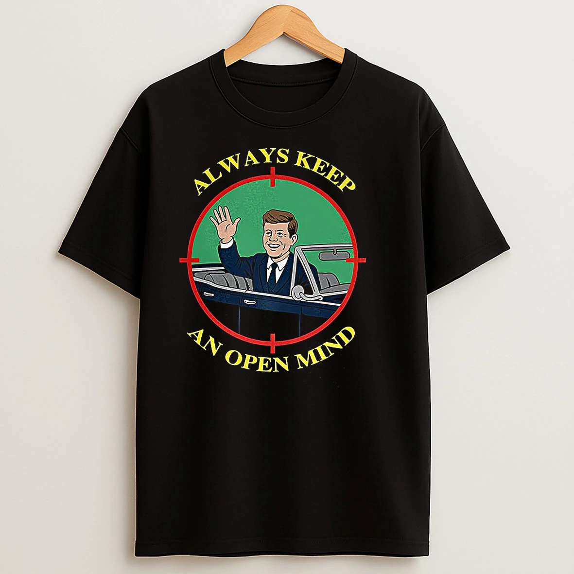 Always Keep An Open Mind Target Shooting Jfk T Shirts